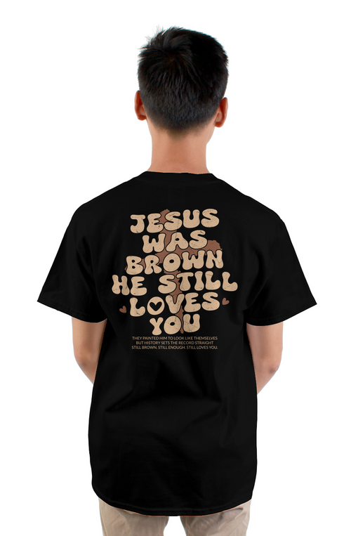 Jesus Was Brown — Back Print T-Shirt