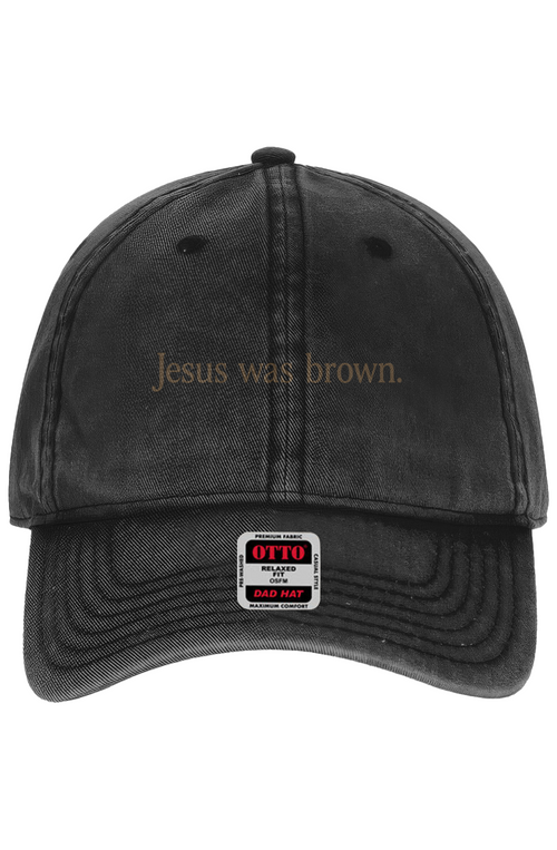 Jesus Was Brown — Dad Hat